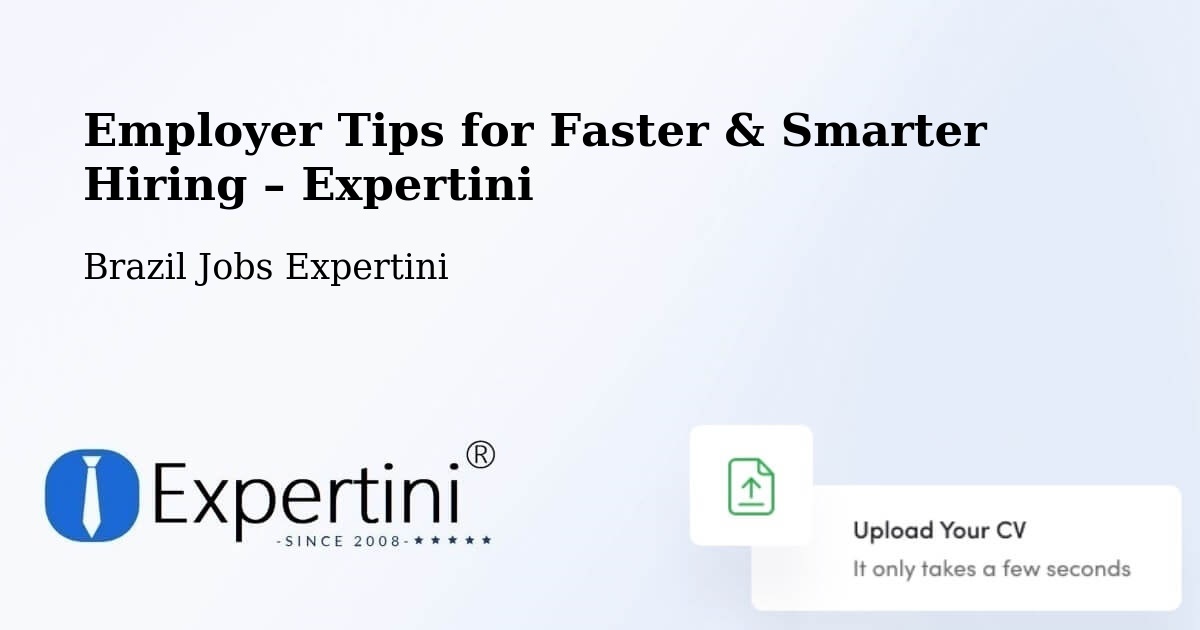 Employer Tips for Hiring & Recruitment – Sete Quedas - Sete Quedas, Brazil Jobs Expertini