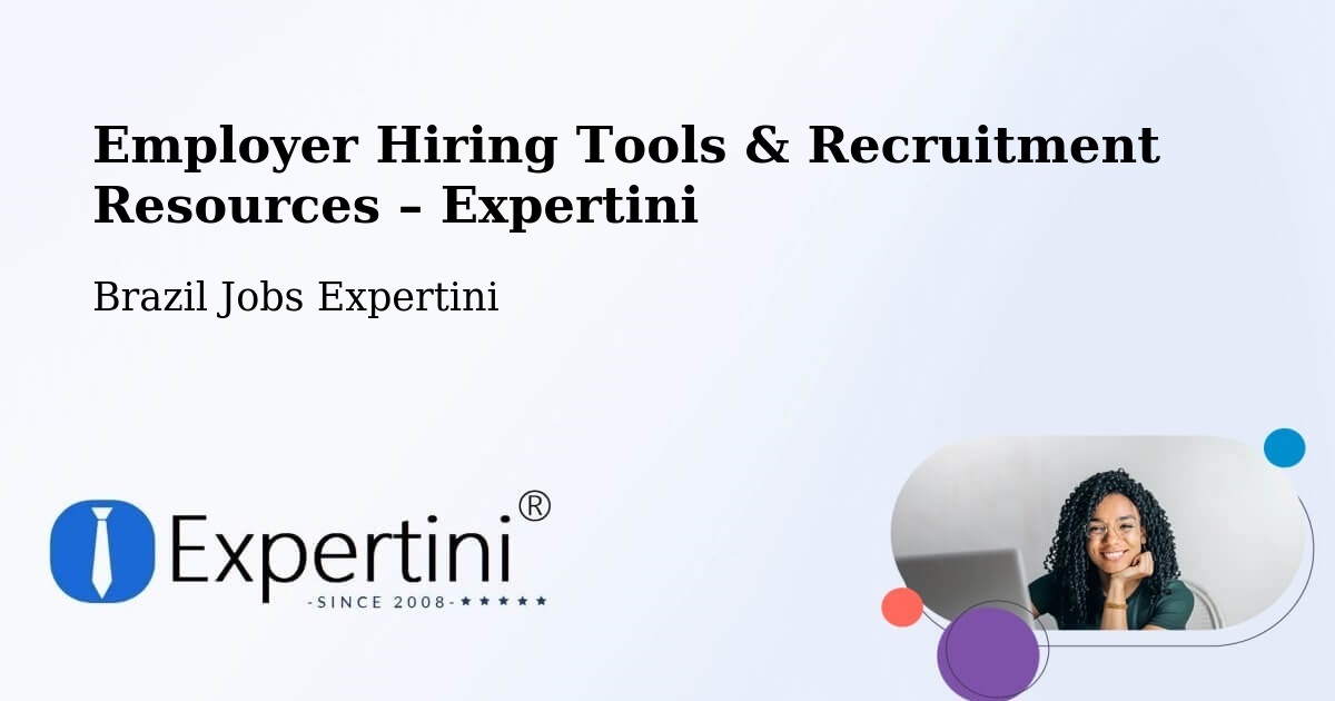 Employer Hiring Tools & Recruitment Resources – Sete Quedas - Sete Quedas, Brazil Jobs Expertini