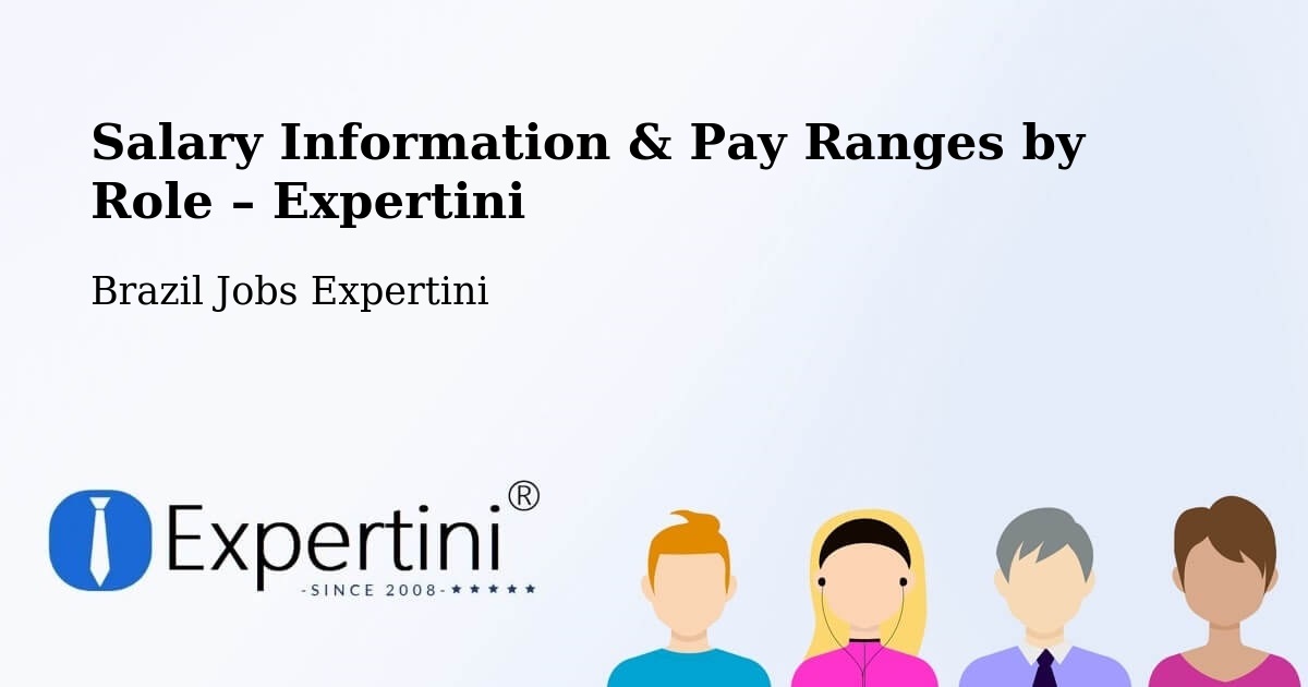 Salary Information & Pay Ranges – Sete Quedas - Sete Quedas, Brazil Jobs Expertini