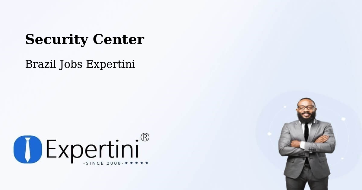 Security & Compliance – Sete Quedas - Brazil Jobs Expertini